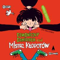 CD MP3 Demoniczny Damianek czyli mistrz kłopotów. Autor: Mariusz Niemycki. SmakLiter.pl Okładka książki CD MP3 Demoniczny Damianek czyli mistrz kłopotów