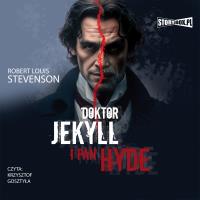 CD MP3 Doktor Jekyll i pan Hyde. Autor: Robert Louis Stevenson. SmakLiter.pl Okładka książki CD MP3 Doktor Jekyll i pan Hyde