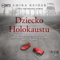 CD MP3 Dziecko Holokaustu. Autor: Keidar Amira. SmakLiter.pl Okładka książki CD MP3 Dziecko Holokaustu