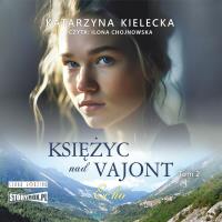 CD MP3 Echo. Księżyc nad Vajont. Tom 2. Autor: Katarzyna Kielecka. SmakLiter.pl Okładka książki CD MP3 Echo. Księżyc nad Vajont. Tom 2