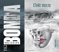 CD MP3 Efekt morza (audiobook CD). Autor: Katarzyna Bonda. SmakLiter.pl Okładka książki CD MP3 Efekt morza (audiobook CD)