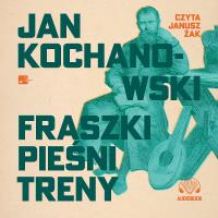 CD MP3 Fraszki, pieśni, treny. Autor: Jan Kochanowski. SmakLiter.pl Okładka książki CD MP3 Fraszki, pieśni, treny