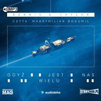 CD MP3 Gdyż jest nas wielu. Autor: Dennis E. Taylor. SmakLiter.pl Okładka książki CD MP3 Gdyż jest nas wielu