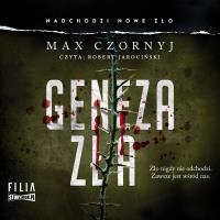 CD MP3 Geneza zła. Autor: Max Czornyj. SmakLiter.pl Okładka książki CD MP3 Geneza zła