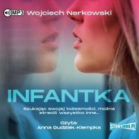 CD MP3 Infantka. Autor: Wojciech Nerkowski. SmakLiter.pl Okładka książki CD MP3 Infantka
