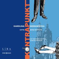CD MP3 Kontrapunkt. Autor: KAROLINA MORAWIECKA. SmakLiter.pl Okładka książki CD MP3 Kontrapunkt