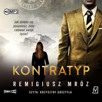 CD MP3 Kontratyp. Autor: Remigiusz Mróz. SmakLiter.pl Okładka książki CD MP3 Kontratyp