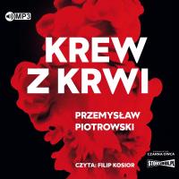 CD MP3 Krew z krwi. Autor: Piotrowski Przemysław. SmakLiter.pl Okładka książki CD MP3 Krew z krwi