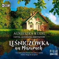 CD MP3 Leśniczówka na Mazurach. Autor: Kulig Agnieszka. SmakLiter.pl Okładka książki CD MP3 Leśniczówka na Mazurach