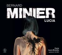 CD MP3 Lucia audio. Autor: Bernard Minier. SmakLiter.pl Okładka książki CD MP3 Lucia audio