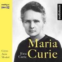 CD MP3 Maria Curie. Autor: Curie Ewa. SmakLiter.pl Okładka książki CD MP3 Maria Curie