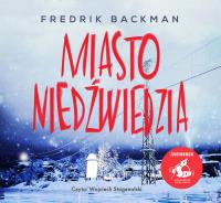 CD MP3 Miasto niedźwiedzia. Autor: Fredrik Backman. SmakLiter.pl Okładka książki CD MP3 Miasto niedźwiedzia