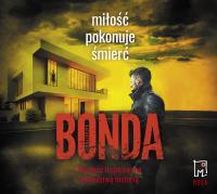 CD MP3 Miłość pokonuje śmierć audiobook. Autor: Katarzyna Bonda. SmakLiter.pl Okładka książki CD MP3 Miłość pokonuje śmierć audiobook