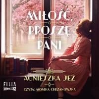 CD MP3 Miłość, proszę pani. Autor: Jeż Agnieszka. SmakLiter.pl Okładka książki CD MP3 Miłość, proszę pani