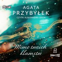 CD MP3 Mimo twoich kłamstw. Autor: Agata Przybyłek. SmakLiter.pl Okładka książki CD MP3 Mimo twoich kłamstw