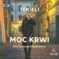 CD MP3 Moc krwi. Autor: Joanna Tekieli. SmakLiter.pl Okładka książki CD MP3 Moc krwi