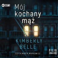 CD MP3 Mój kochany mąż. Autor: Kimberly Belle. SmakLiter.pl Okładka książki CD MP3 Mój kochany mąż