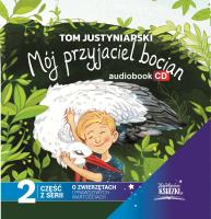 CD MP3 Mój przyjaciel bocian. Autor: Tom Justyniarski. SmakLiter.pl Okładka książki CD MP3 Mój przyjaciel bocian
