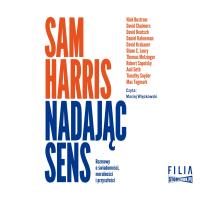 CD MP3 Nadając sens. Rozmowy o świadomości, moralności i przyszłości. Autor: Sam Harris. SmakLiter.pl Okładka książki CD MP3 Nadając sens. Rozmowy o świadomości, moralności i przyszłości