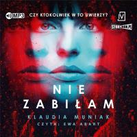 CD MP3 Nie zabiłam. Autor: Klaudia Muniak. SmakLiter.pl Okładka książki CD MP3 Nie zabiłam