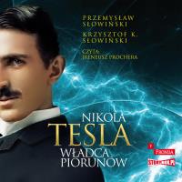 CD MP3 Nikola Tesla. Władca piorunów. Autor: Przemysław Słowiński. SmakLiter.pl Okładka książki CD MP3 Nikola Tesla. Władca piorunów