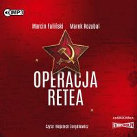 CD MP3 Operacja Retea. Autor: MARCIN FALIŃSKI, MAREK KOZUBAL. SmakLiter.pl Okładka książki CD MP3 Operacja Retea