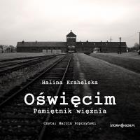 CD MP3 Oświęcim. Pamiętnik więźnia. Autor: Krahelska Halina. SmakLiter.pl Okładka książki CD MP3 Oświęcim. Pamiętnik więźnia