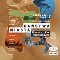 CD MP3 Państwa-miasta. Autor: Grzegorz Kapla. SmakLiter.pl Okładka książki CD MP3 Państwa-miasta