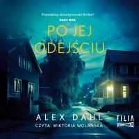 CD MP3 Po jej odejściu. Autor: Alex Dahl. SmakLiter.pl Okładka książki CD MP3 Po jej odejściu