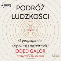 Okładka książki CD MP3 Podróż ludzkości. O pochodzeniu bogactwa i nierówności