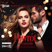 CD MP3 Powrót bodyguarda. Autor: Maciejewska Marta. SmakLiter.pl Okładka książki CD MP3 Powrót bodyguarda