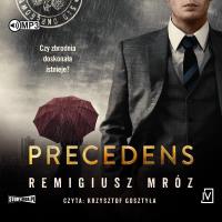 CD MP3 Precedens. Seria z Joanną Chyłką. Tom 12. Autor: Remigiusz Mróz. SmakLiter.pl Okładka książki CD MP3 Precedens. Seria z Joanną Chyłką. Tom 12