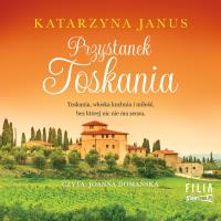 CD MP3 Przystanek Toskania. Autor: Katarzyna Janus. SmakLiter.pl Okładka książki CD MP3 Przystanek Toskania