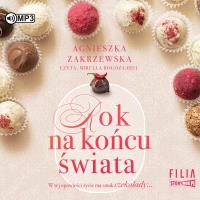 CD MP3 Rok na końcu świata. Saga czekoladowa. Tom 1. Autor: Zakrzewska Agnieszka. SmakLiter.pl Okładka książki CD MP3 Rok na końcu świata. Saga czekoladowa. Tom 1