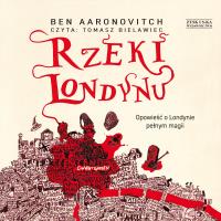 CD MP3 Rzeki Londynu. Autor: Aaronovitch Ben. SmakLiter.pl Okładka książki CD MP3 Rzeki Londynu