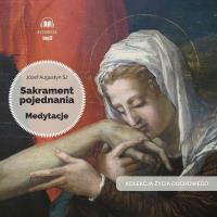 CD MP3 Sakrament pojednania (audiobook). Autor: Józef Augustyn SJ. SmakLiter.pl Okładka książki CD MP3 Sakrament pojednania (audiobook)