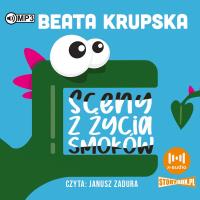 CD MP3 Sceny z życia smoków. Autor: Beata Krupska. SmakLiter.pl Okładka książki CD MP3 Sceny z życia smoków