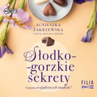 CD MP3 Słodko-gorzkie sekrety. Saga czekoladowa. Tom 3. Autor: Zakrzewska Agnieszka. SmakLiter.pl Okładka książki CD MP3 Słodko-gorzkie sekrety. Saga czekoladowa. Tom 3