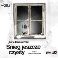 CD MP3 Śnieg jeszcze czysty. Autor: Musiałowicz Anna. SmakLiter.pl Okładka książki CD MP3 Śnieg jeszcze czysty