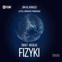 CD MP3 Świat według fizyki. Autor: Al-Khalili Jim. SmakLiter.pl Okładka książki CD MP3 Świat według fizyki