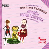 CD MP3 Szokujące tajemnice autorów lektur szkolnych. Autor: Sławomir Koper. SmakLiter.pl Okładka książki CD MP3 Szokujące tajemnice autorów lektur szkolnych