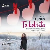 CD MP3 Ta kobieta. Autor: Stępień Elżbieta. SmakLiter.pl Okładka książki CD MP3 Ta kobieta