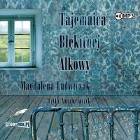 CD MP3 Tajemnica błękitnej alkowy. Autor: Magdalena Ludwiczak. SmakLiter.pl Okładka książki CD MP3 Tajemnica błękitnej alkowy