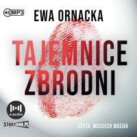 CD MP3 Tajemnice zbrodni. Autor: Ornacka Ewa. SmakLiter.pl Okładka książki CD MP3 Tajemnice zbrodni