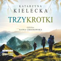 CD MP3 Trzykrotki. Autor: Katarzyna Kielecka. SmakLiter.pl Okładka książki CD MP3 Trzykrotki
