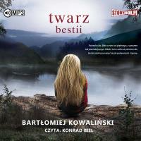 CD MP3 Twarz bestii. Autor: Bartłomiej Kowaliński. SmakLiter.pl Okładka książki CD MP3 Twarz bestii
