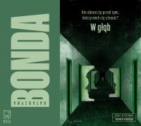 CD MP3  W głąb (audiobook). Autor: Katarzyna Bonda. SmakLiter.pl Okładka książki CD MP3  W głąb (audiobook)