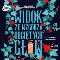 CD MP3 Widok ze wzgórza odciętych głów. Autor: Agnieszka Osikowicz-Chwaja. SmakLiter.pl Okładka książki CD MP3 Widok ze wzgórza odciętych głów