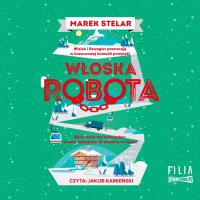 CD MP3 Włoska robota. Góra kłopotów. Tom 2. Autor: Marek Stelar. SmakLiter.pl Okładka książki CD MP3 Włoska robota. Góra kłopotów. Tom 2