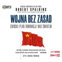 CD MP3 Wojna bez zasad. Chiński plan dominacji nad światem. Autor: SPALDING ROBERT. SmakLiter.pl Okładka książki CD MP3 Wojna bez zasad. Chiński plan dominacji nad światem